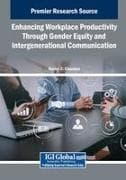 Enhancing Workplace Productivity Through Gender Equity and Intergenerational Communication