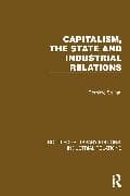 Capitalism, the State and Industrial Relations