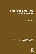 The Price of TUC Leadership