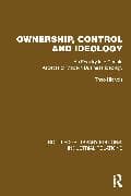 Ownership, Control and Ideology