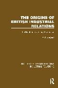 The Origins of British Industrial Relations
