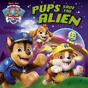 PAW Patrol Pups Save the Alien Picture Book