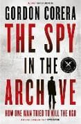 The Spy in the Archive