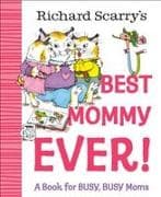 Richard Scarry's Best Mommy Ever!
