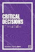 Critical Decisions