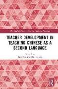 Teacher Development in Teaching Chinese as a Second Language