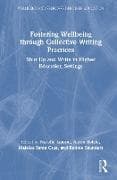 Fostering Wellbeing through Collective Writing Practices