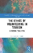 The Ethics of Volunteering in Tourism