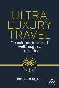 Ultra-Luxury Travel