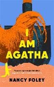 I Am Agatha