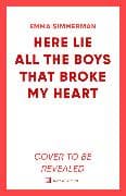 Here Lie All the Boys That Broke My Heart