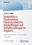 Direktivität in Psychoanalyse, Psychodynamischer Psychotherapie und Verhaltenstherapie im Vergleich
