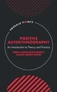Positive Autoethnography