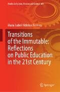 Transitions of the Immutable: Reflections on Public Education in the 21st Century