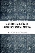 An Epistemology of Criminological Cinema