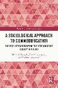 A Sociological Approach to Commodification