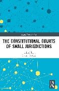 The Constitutional Courts of Small Jurisdictions