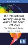 The International Working Group on Women and Sport 1994-2024