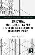 Structural Multistabilities and Listening Experiences in Minimalist Music