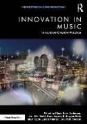 Innovation in Music: Innovative Creative Practice