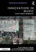 Innovation in Music: Current Research Perspectives