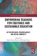 Empowering Teachers for Equitable and Sustainable Education