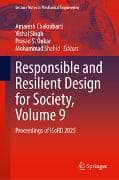 Responsible and Resilient Design for Society, Volume 9