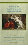Natural Law and Domestic Government in the Early Modern Period