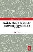 Global Health in Crisis?