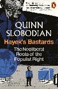 Hayek's Bastards