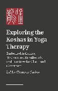 Exploring the Koshas in Yoga Therapy