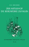 Der Artushof. Die Bergwerke zu Falun