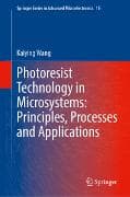 Photoresist Technology in Microsystems: Principles, Processes and Applications