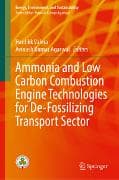 Ammonia and Low Carbon Combustion Engine Technologies for De-Fossilizing Transport Sector