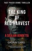 The King of the Red Harvest