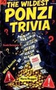 The Wildest Ponzi Trivia