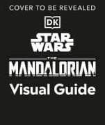 Star Wars The Mandalorian Visual Guide