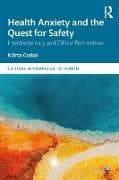 Health Anxiety and the Quest for Safety