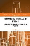 Humanising Translator Ethics
