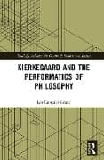 Kierkegaard and the Performatics of Philosophy