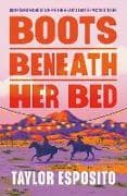 Boots Beneath Her Bed