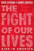 The Fight of Our Lives: AIDS in America