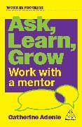 Ask, Learn, Grow