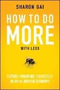 How to Do More with Less