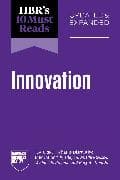 HBR's 10 Must Reads on Innovation