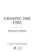 Chasing the Fire