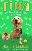 Tina: The Dog Who Changed the World (Children’s edition)