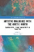 Artistic Dialogues with the Arctic North