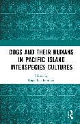 Dogs and Their Humans in Pacific Island Interspecies Cultures