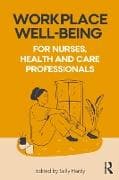 Workplace Well-Being for Nurses, Health and Care Professionals